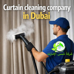 Curtain cleaning company in Dubai